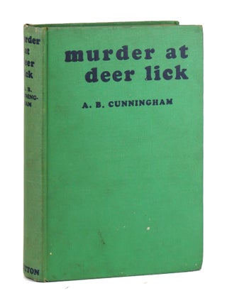 Item #48845 Murder at Deer Lick. A B. Cunningham