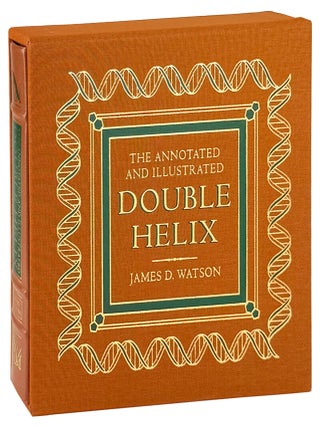 The Annotated and Illustrated Double Helix [Limited Edition, Signed by Watson]