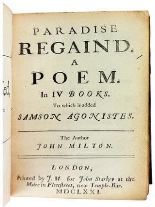 Paradise Regain'd. A Poem. In IV Books. To which is added Samson Agonistes