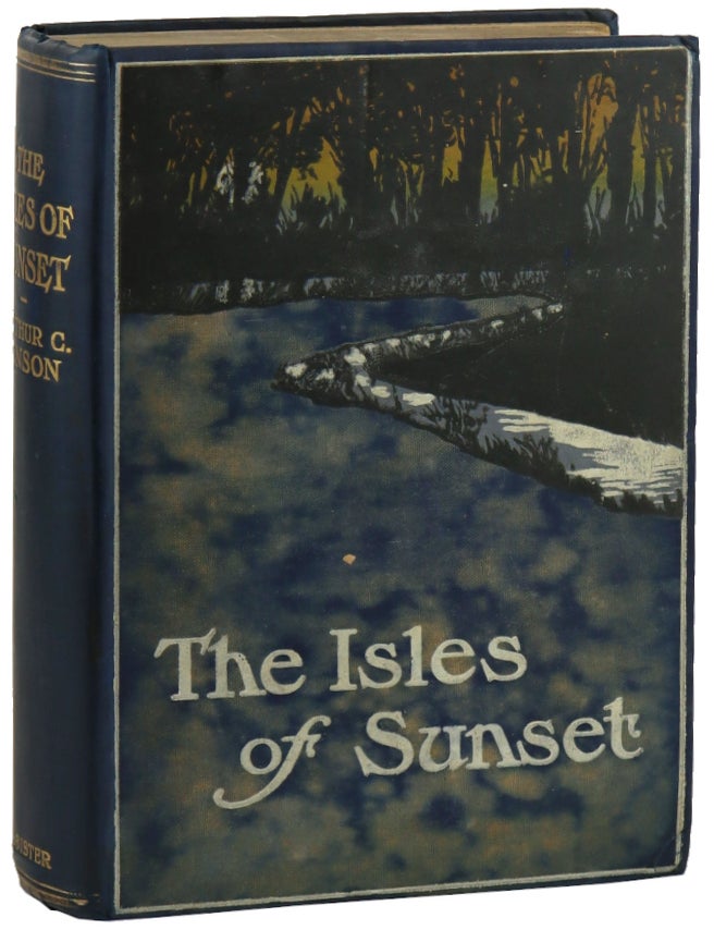 Item #48968 The Isles of Sunset. Arthur Christopher Benson.