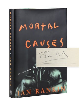 Mortal Causes: A John Rebus Mystery [Signed. Ian Rankin.