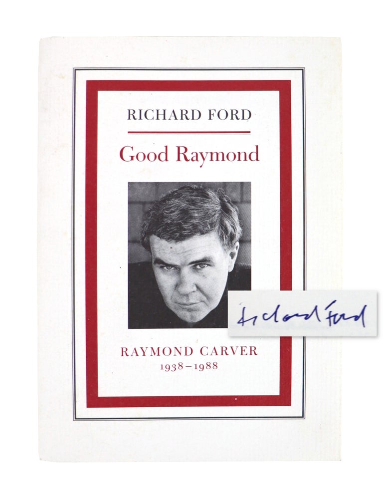 Item #49018 Good Raymond [Signed]. Richard Ford.