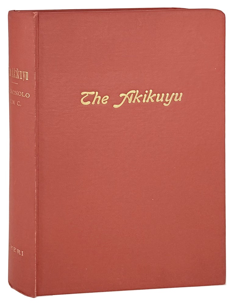 Item #49079 The Akikuyu: Their Customs, Traditions and Folklore. Kikuyu people, Fr. C. Cagnolo, V. Merlo Pick, trans.