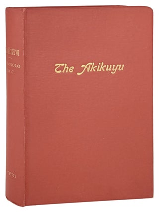 The Akikuyu: Their Customs, Traditions and Folklore