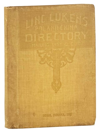 Linc Lukens' Poland China Directory: Mailing List and Guide