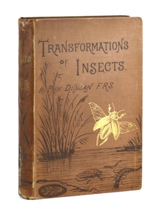 The Transformations (or Metamorphoses) of Insects