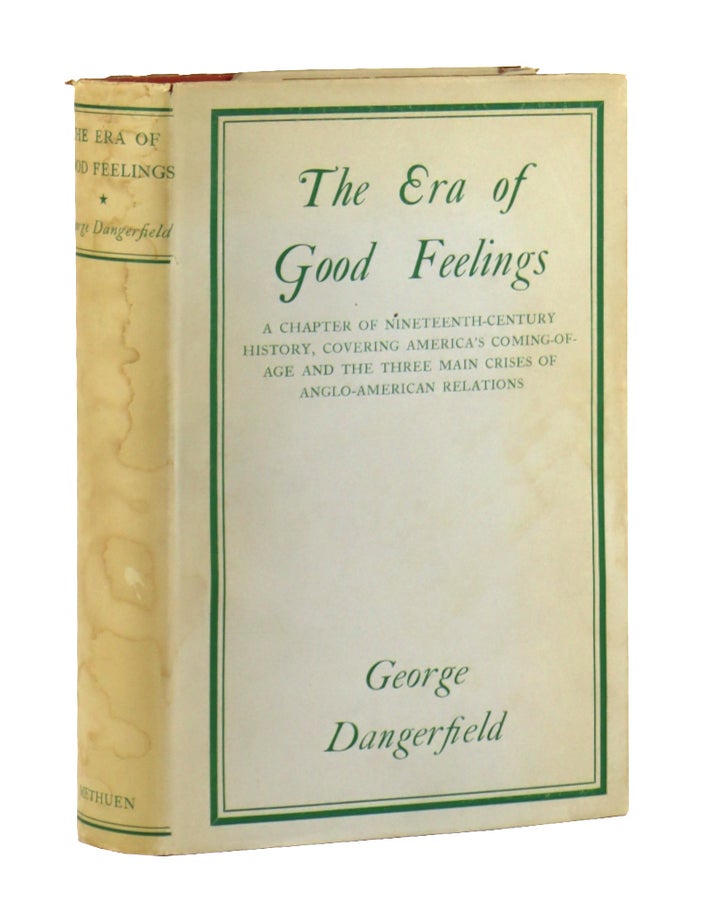 Item #49101 The Era of Good Feelings. George Dangerfield.
