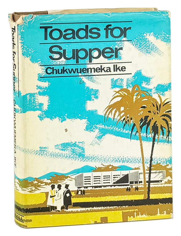 Item #49161 Toads for Supper. Vincent Chukwuemeka Ike.