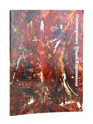 Item #49208 Contemporary Visual Expressions [Exhibition Catalog]. David C. Driskell, John Kinard,...