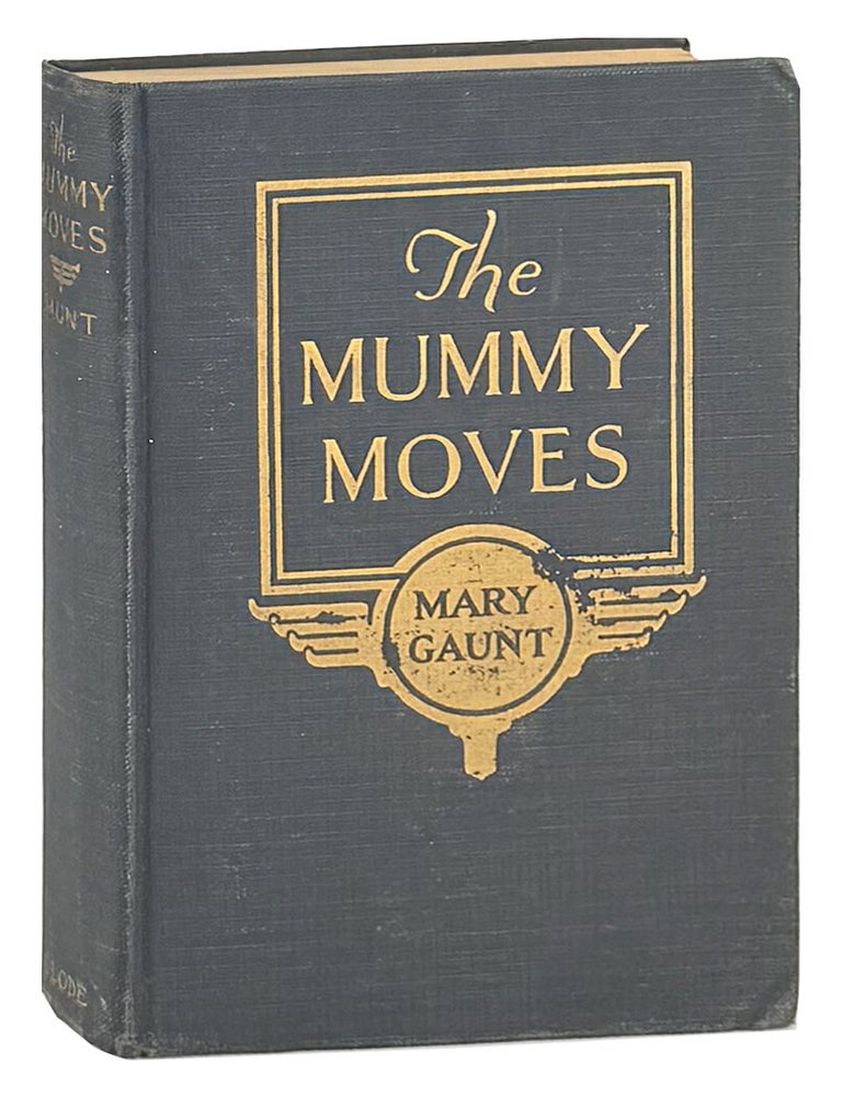 Item #49262 The Mummy Moves. Mary Gaunt.