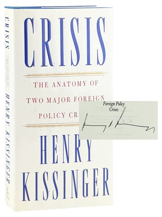 Crisis: The Anatomy of Two Major Foreign Policy Crises [Signed