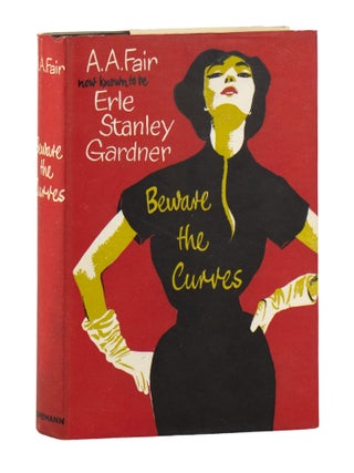 Item #49290 Beware the Curves. A A. Fair, pseud. Erle Stanley Gardner