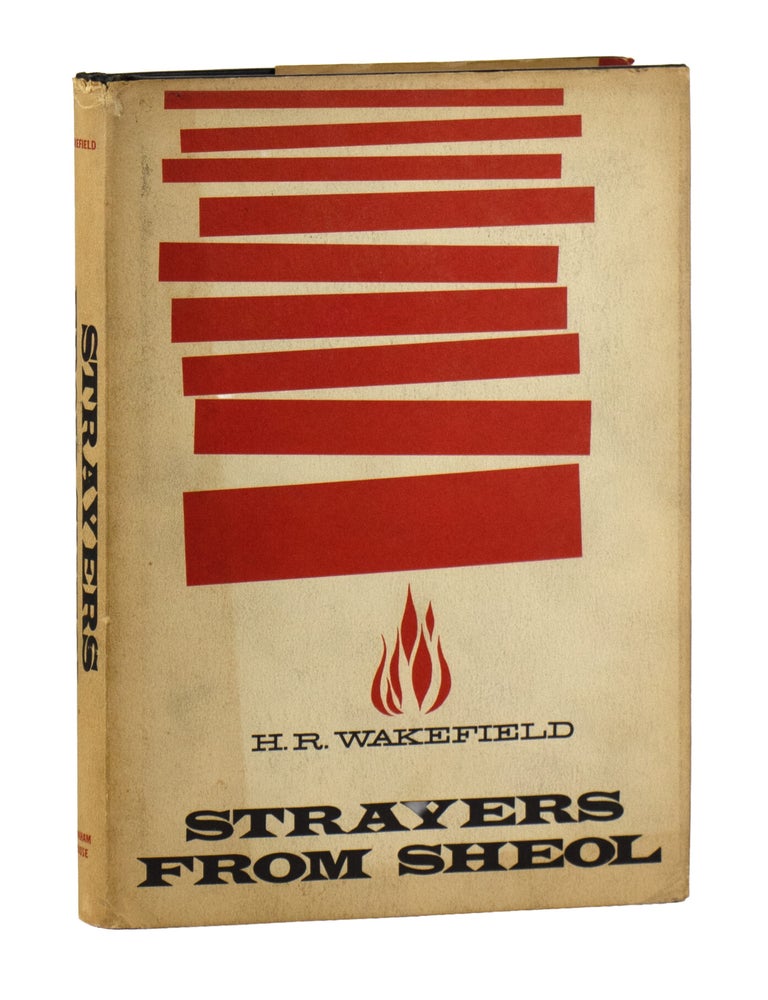 Item #49298 Strayers from Sheol. H. Russell Wakefield.