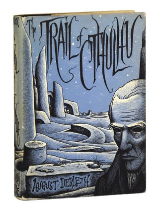 Item #49315 The Trail of Cthulhu. August Derleth