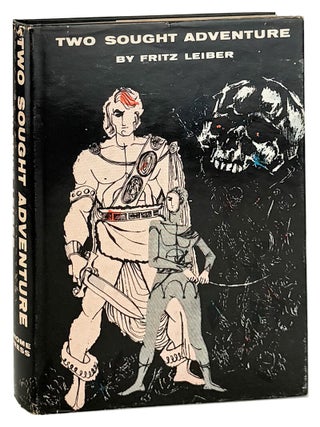 Two Sought Adventure - exploits of Fafhrd and the Gray