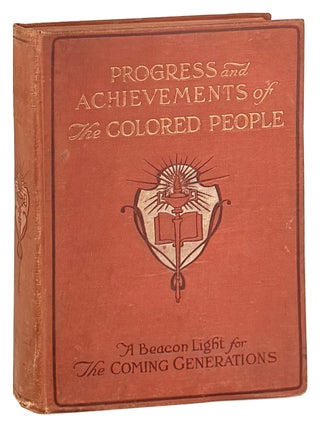 Progress and Achievements of the Colored People [cover subtitle: A