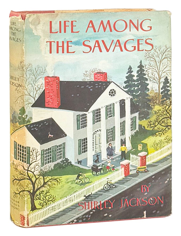 Item #49384 Life Among the Savages. Shirley Jackson.