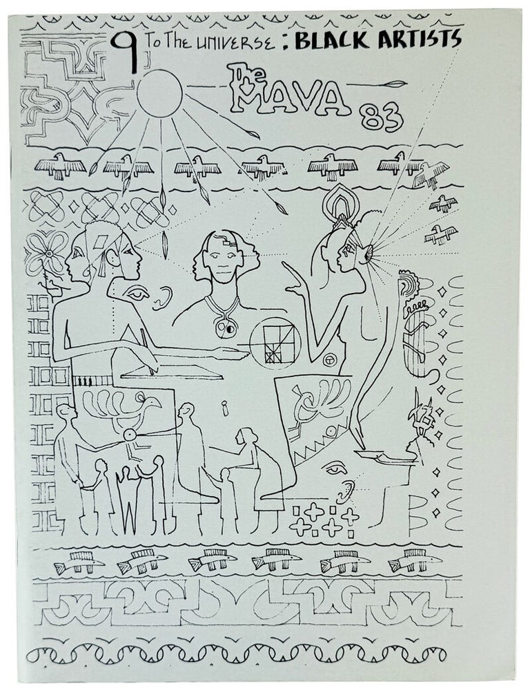 Item #49707 9 to the Universe, Black Artists [Wrapper subtitle: The MAVA 83]. Black History Museum Committee, Roy DeCarava Selma Burke, Laura Wheeler Waring, Skunder Boghassian, Freida Jones, Ansel Adams, Virginia J. Kiah, Charles S. Johnson, Milton M. James, Isaac Foy, Tom Feelings, Elton Fax, subjects and contributors, ed., Alexander.