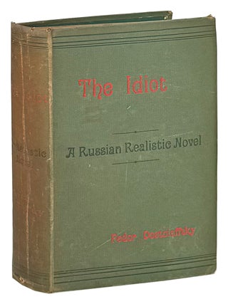 The Idiot [A Russian Realistic Novel