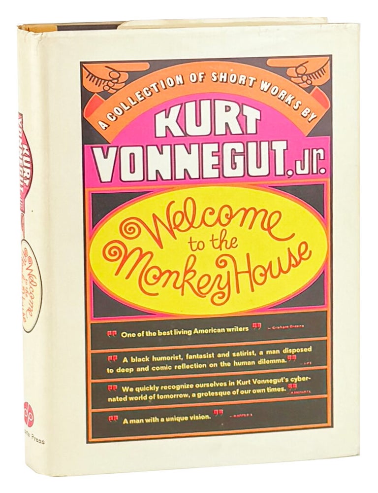 Item #49508 Welcome To The Monkey House: A Collection of Short Works. Kurt Vonnegut Jr
