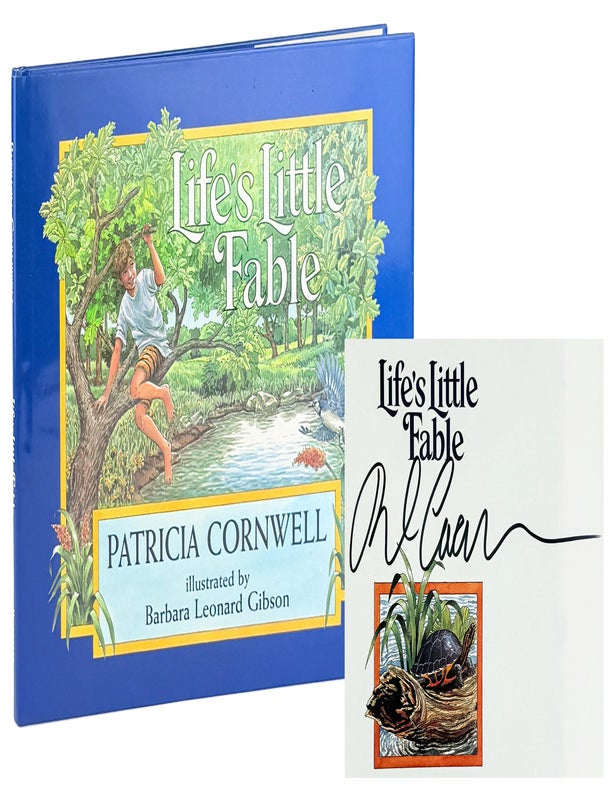 Item #49511 Life's Little Fable [Signed by Cornwell]. Patricia Cornwell, Barbara Leonard Gibson.