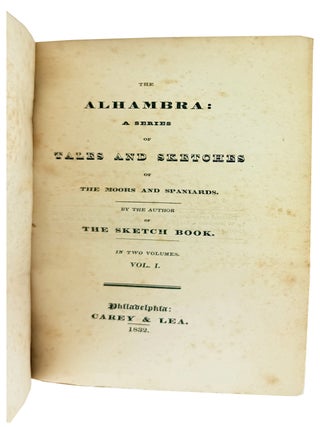 The Alhambra: A Series of Tales and Sketches of the Moors and Spaniards [Two Volume Set]