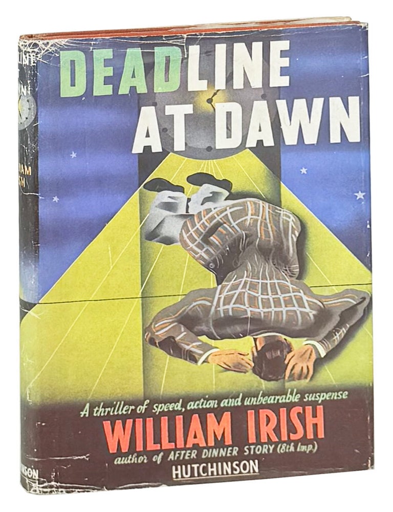 Item #49542 Deadline at Dawn. William Irish, Cornell Woolrich.