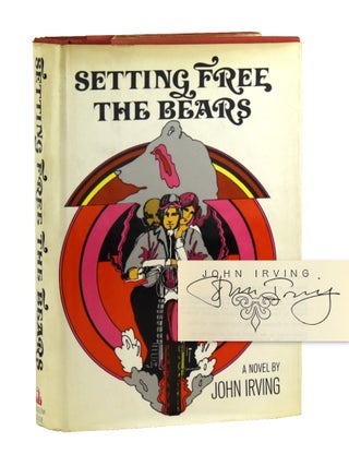 Setting Free the Bears [Signed. John Irving.