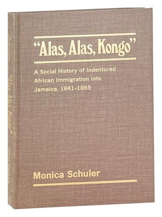 "Alas, Alas, Kongo": A Social History of Indentured African Immigration