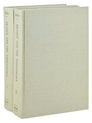 France and the Chesapeake: A History of the French Tobacco Monopoly, 1674-1791, and its relationship to the British and American tobacco trades [Two Volume Set]