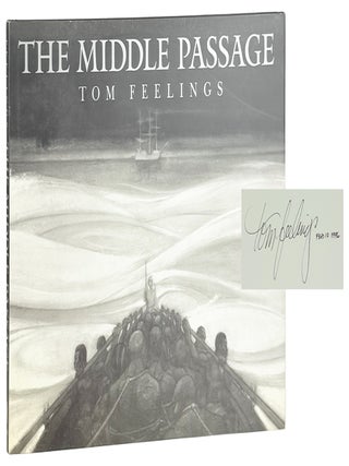 The Middle Passage: White Ships Black Cargo [Signed and Dated