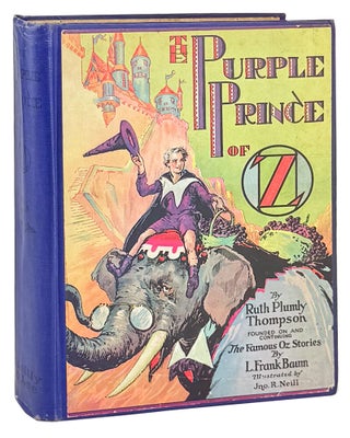 Item #49771 The Purple Prince of Oz. Ruth Plumly Thompson, L. Frank Baum, John R. Neill, Royal...