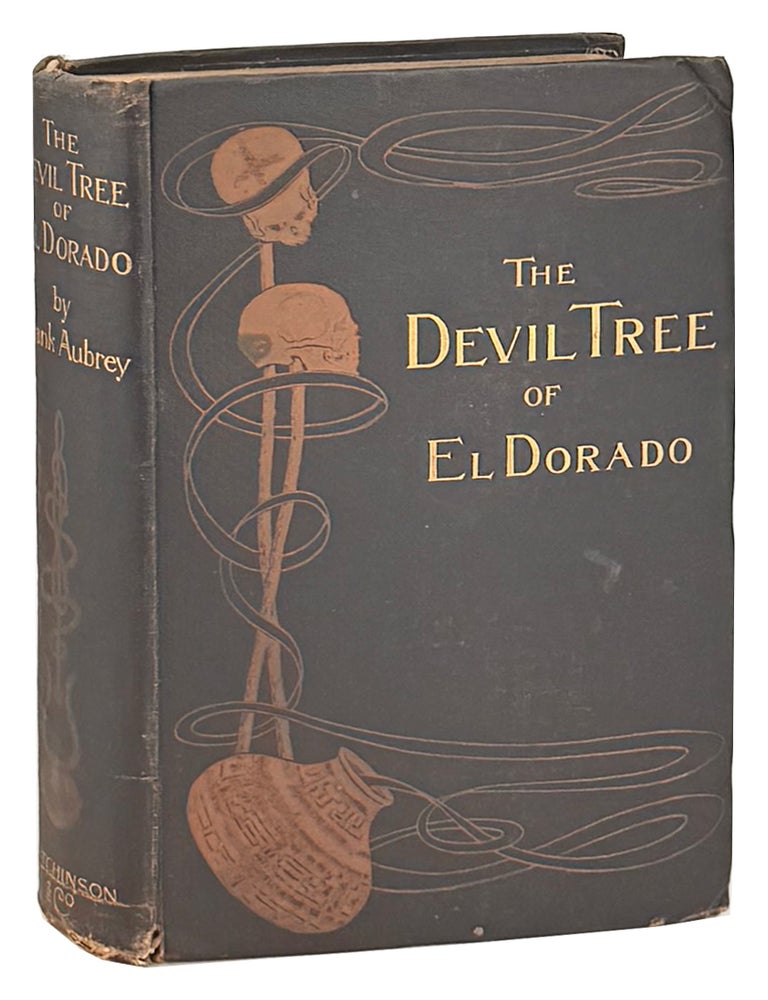 Item #49858 The Devil-Tree of El Dorado: A Romance of British Guiana. Frank Aubrey, Leigh Ellis, Fred Hyland, Francis Henry Atkins.