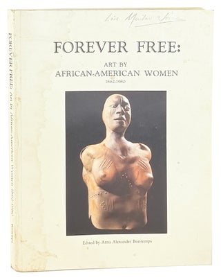 Item #49884 Forever Free: Art by African-American Women, 1862-1980 [Lois Mailou Jones's...