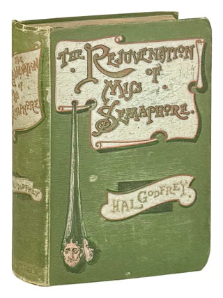 The Rejuvenation of Miss Semaphore - A Farcical Novel