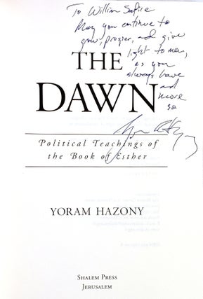The Dawn: Political Teachings of the Book of Esther [Inscribed to William Safire]