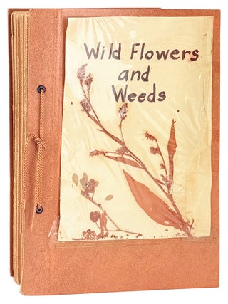 Item #50228 Common Wild Flowers and Weeds [Herbarium with Bibliography]. Arlene Hopkins