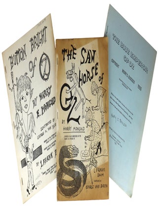 Item #50236 Collection of three later Oz pastiches [with] Button Bright of Oz [and] The Saw Horse...