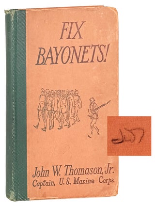 Fix Bayonets! [Publisher's Copy, Initialed by the Author