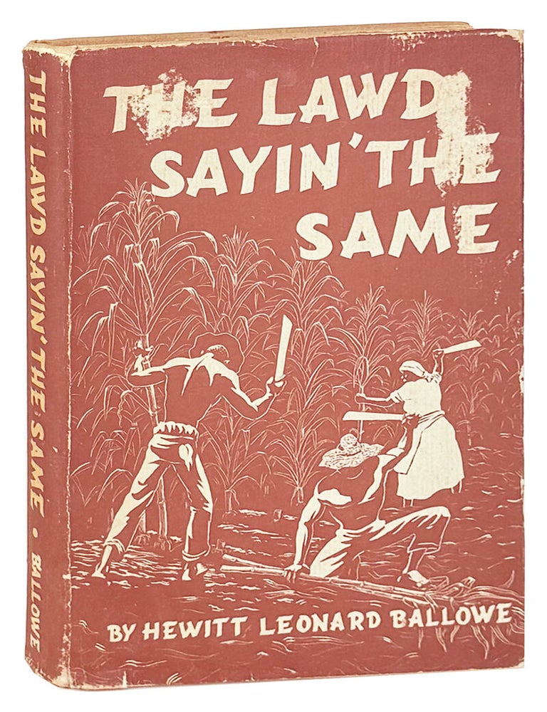 Item #50289 The Lawd Sayin' the Same: Negro Folk Tales of the Creole Country. Hewitt Leonard Ballowe, Donald Joseph, Joseph V. Rigsby, intro.