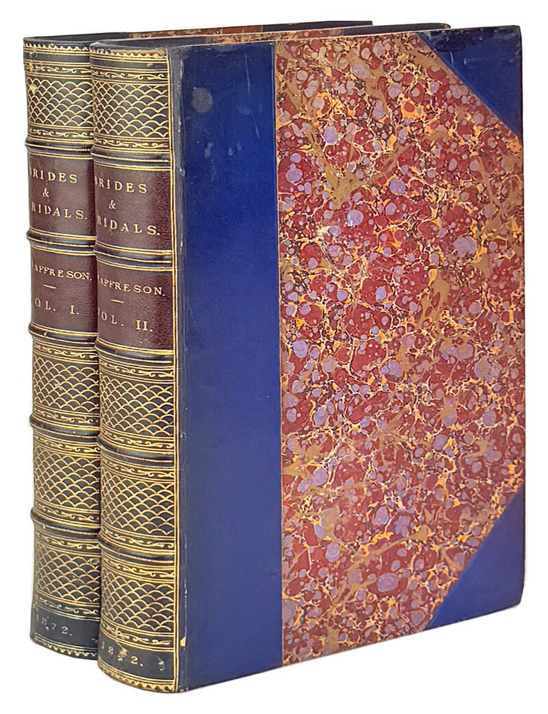 Item #50296 Brides and Bridals [Two volume set]. John Cordy Jeaffreson.
