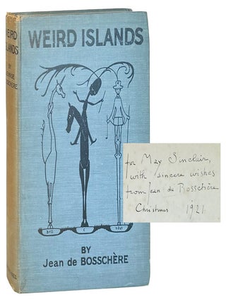 Weird Islands [Inscribed and Signed to May Sinclair