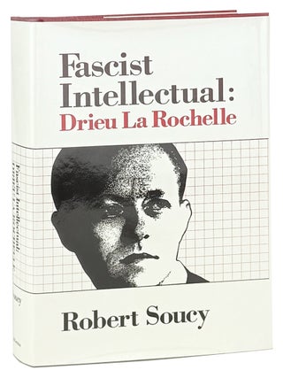 Fascist Intellectual: Drieu La Rochelle