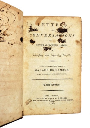 Letters and Conversations Between Several Young Ladies on Interesting and Improving Subjects