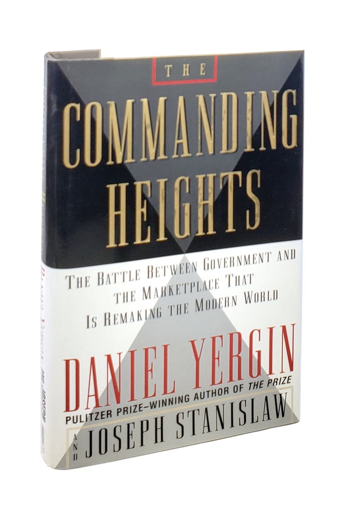 Item #5403 The Commanding Heights: The Battle Between Government and the Marketplace That Is Remaking the Modern World [Signed with TLS to William Safire]. Daniel Yergin, Joseph Stanislaw.