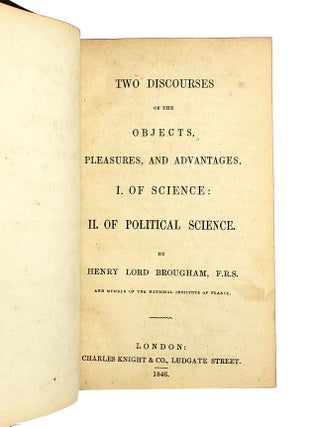 Two Discourses of the Objects, Pleasures, and Advantages, I. Of Science: II. Of Political Science, bound with Dialogues on Instinct; with Analytical View of the Researches of Fossil Osteology.