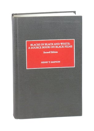 Item #5993 Blacks in Black and White: A Source Book on Black Films (Second Edition). Henry T....