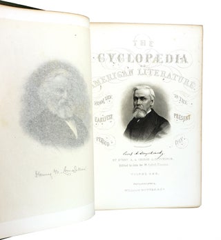 Cyclopaedia of American Literature: Embracing Personal and Critical Notices of Authors, And Selections from their Writings, From the Earliest Period to the Present Day; With Portraits, Autographs, and other Illustrations [Two Volumes]