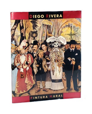 Item #6060 Diego Rivera: Pintura Mural. Diego Rivera, Antonio Rodriguez, Enrique Franco Torrijos,...