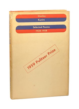 Item #6335 Selected Poems: 1928-1958 [Signed]. Stanley Kunitz